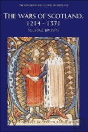 The Wars Of Scotland, 1214-1371