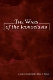 The Wars Of The Iconoclasts