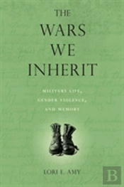 The Wars We Inherit