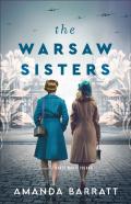 The Warsaw Sisters Â€“ A Novel Of Wwii Poland