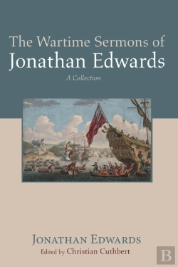 Bertrand.pt - The Wartime Sermons Of Jonathan Edwards