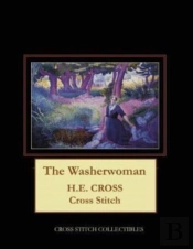 The Washerwoman: H.E. Cross Cross Stitch