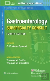 The Washington Manual Gastroenterology Subspecialty Consult