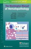 The Washington Manual Of Hematopathology: Print + Ebook With Multimedia