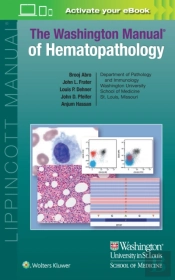 The Washington Manual Of Hematopathology: Print + Ebook With Multimedia