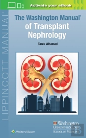 The Washington Manual Of Transplant Nephrology