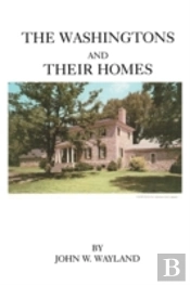 The Washingtons And Their Homes