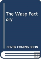 The Wasp Factory