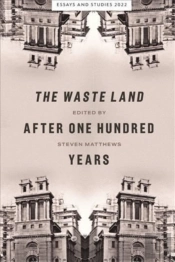 The Waste Land After One Hundred Years