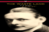 The Waste Land (Wisehouse Classics - Original Authoritative Edition)