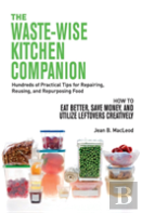 The Waste-Wise Kitchen Companion