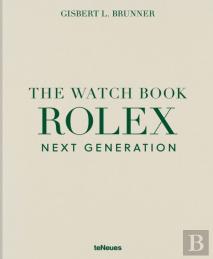 The Watch Book Rolex: Next Generation