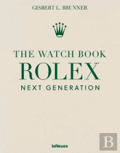 The Watch Book Rolex: Next Generation