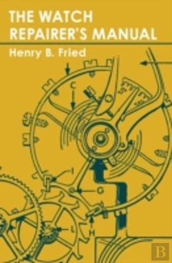 Bertrand.pt - The Watch Repairer'S Manual