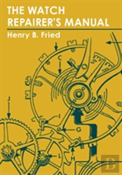 The Watch Repairer'S Manual