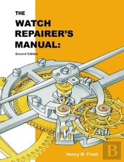The Watch Repairer'S Manual