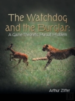 Bertrand.pt - The Watchdog And The Burglar: A Game-Theoretic Pursuit Problem