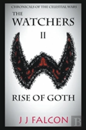 The Watchers And The Rise Of Goth