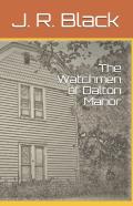 The Watchmen Of Dalton Manor