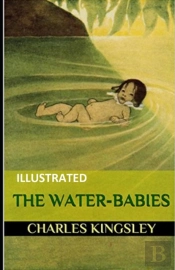 The Water-Babies  Illustrated
