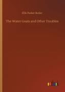 The Water Goats And Other Troubles