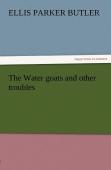 The Water Goats And Other Troubles