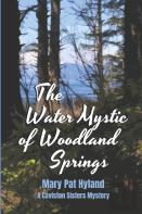 The Water Mystic Of Woodland Springs