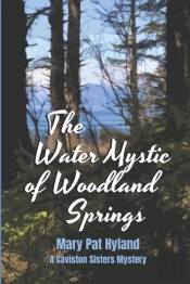 The Water Mystic Of Woodland Springs