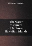 The Water Resources Of Molokai, Hawaiian Islands
