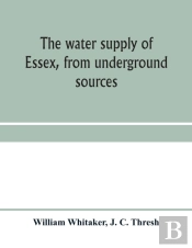 The Water Supply Of Essex, From Undergro