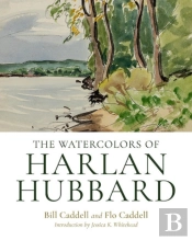 The Watercolors Of Harlan Hubbard