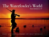 The Waterfowler'S World