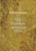 The Waterloo Campaign, 1815
