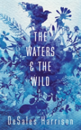 The Waters And The Wild