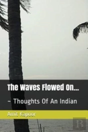 The Waves Flowed On...