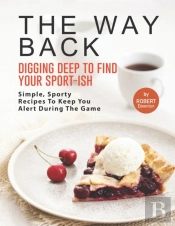 The Way Back - Digging Deep To Find Your Sport-Ish