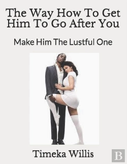 Bertrand.pt - The Way How To Get Him To Go After You