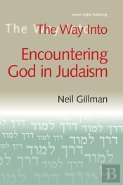 The Way Into Encountering God In Judaism