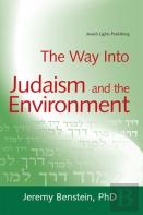 The Way Into Judaism And The Environment