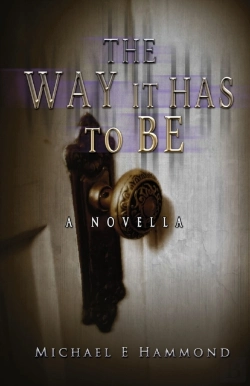 Bertrand.pt - The Way It Has To Be - A Novella