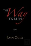 The Way It'S Been