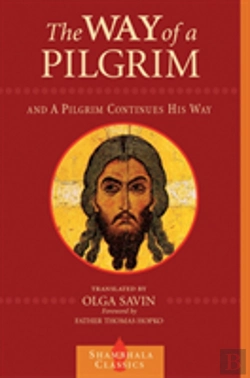 Bertrand.pt - The Way Of A Pilgrim And A Pilgrim Continues His Way