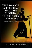 The Way Of A Pilgrim And The Pilgrim Continues His Way