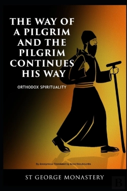 Bertrand.pt - The Way Of A Pilgrim And The Pilgrim Continues His Way