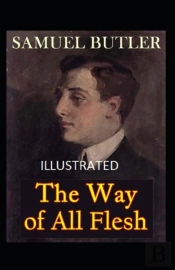 The Way Of All Flesh Annotated