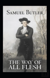 The Way Of All Flesh Annotated