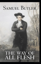 The Way Of All Flesh Annotated