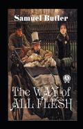 The Way Of All Flesh Annotated
