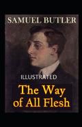 The Way Of All Flesh Illustrated