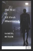 The Way Of All Flesh Illustrated